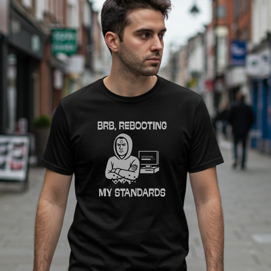 'BRB, Rebooting My Standards' Funny Unisex Softstyle T-Shirt
