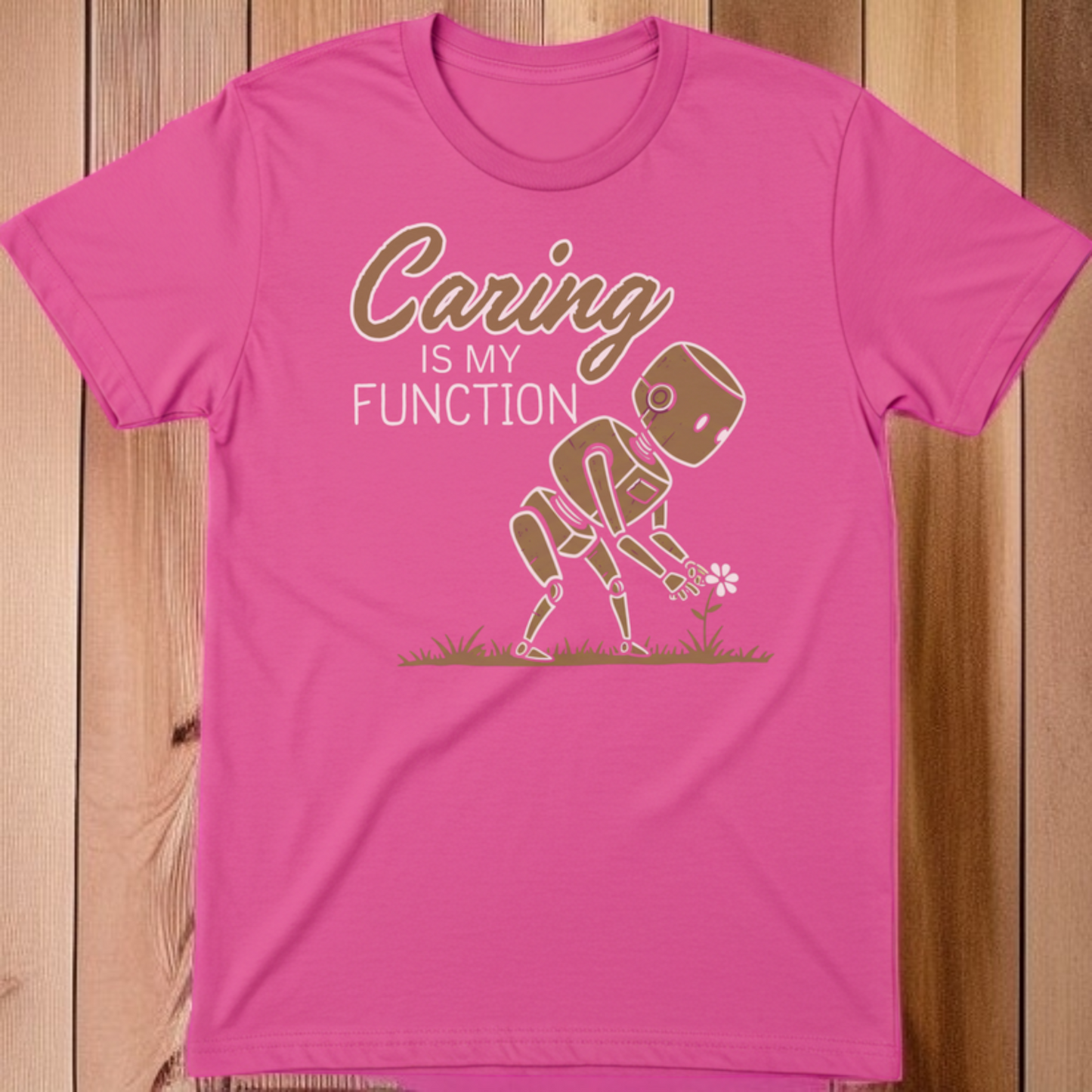 Unisex "Caring is my Function" T-shirt. Cause you were made that way! Enjoy.